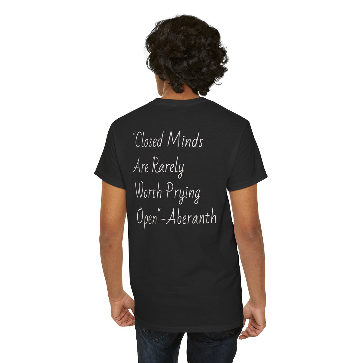 Closed Minds Are Rarely Worth Prying Open – Energetic Statement Tee