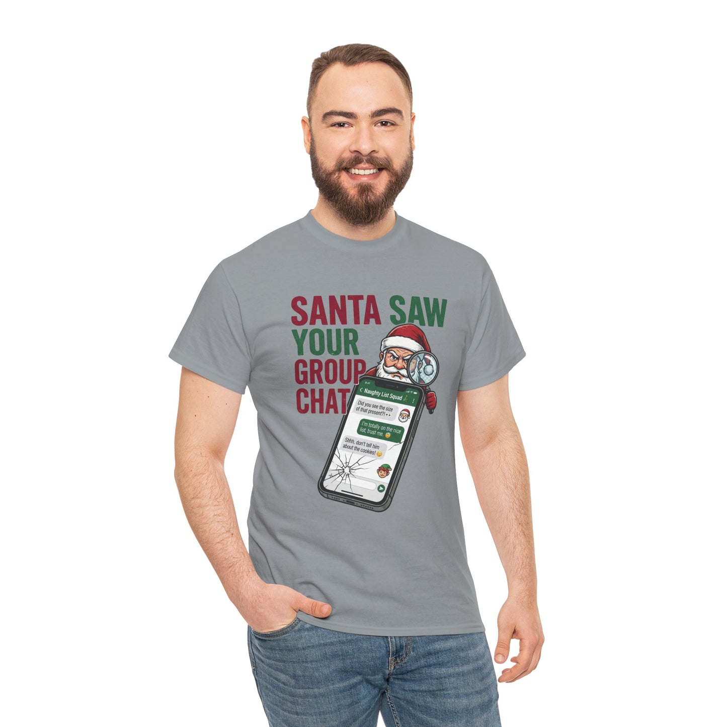 “Santa Saw Your Group Chat”— Adult Tee