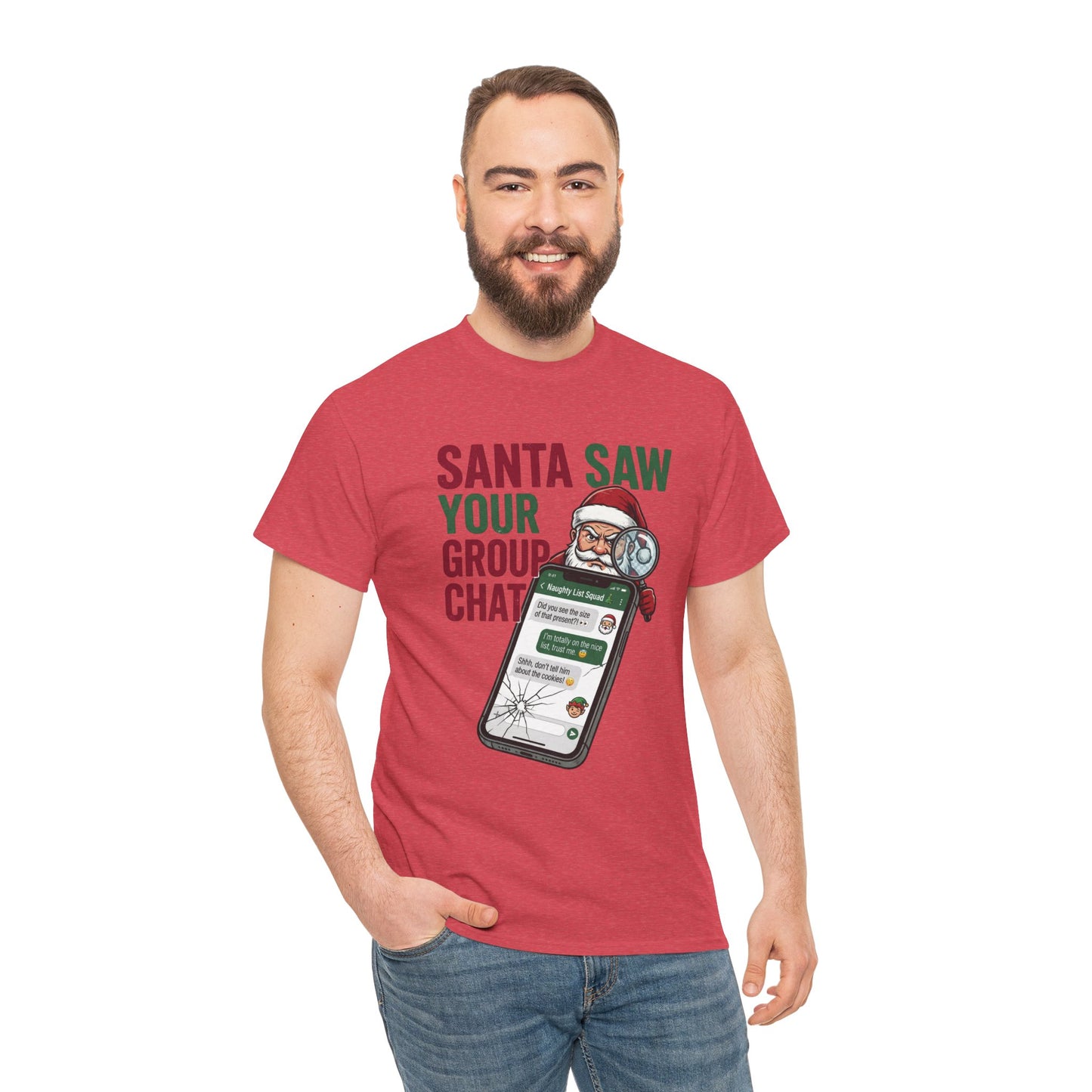 “Santa Saw Your Group Chat”— Adult Tee