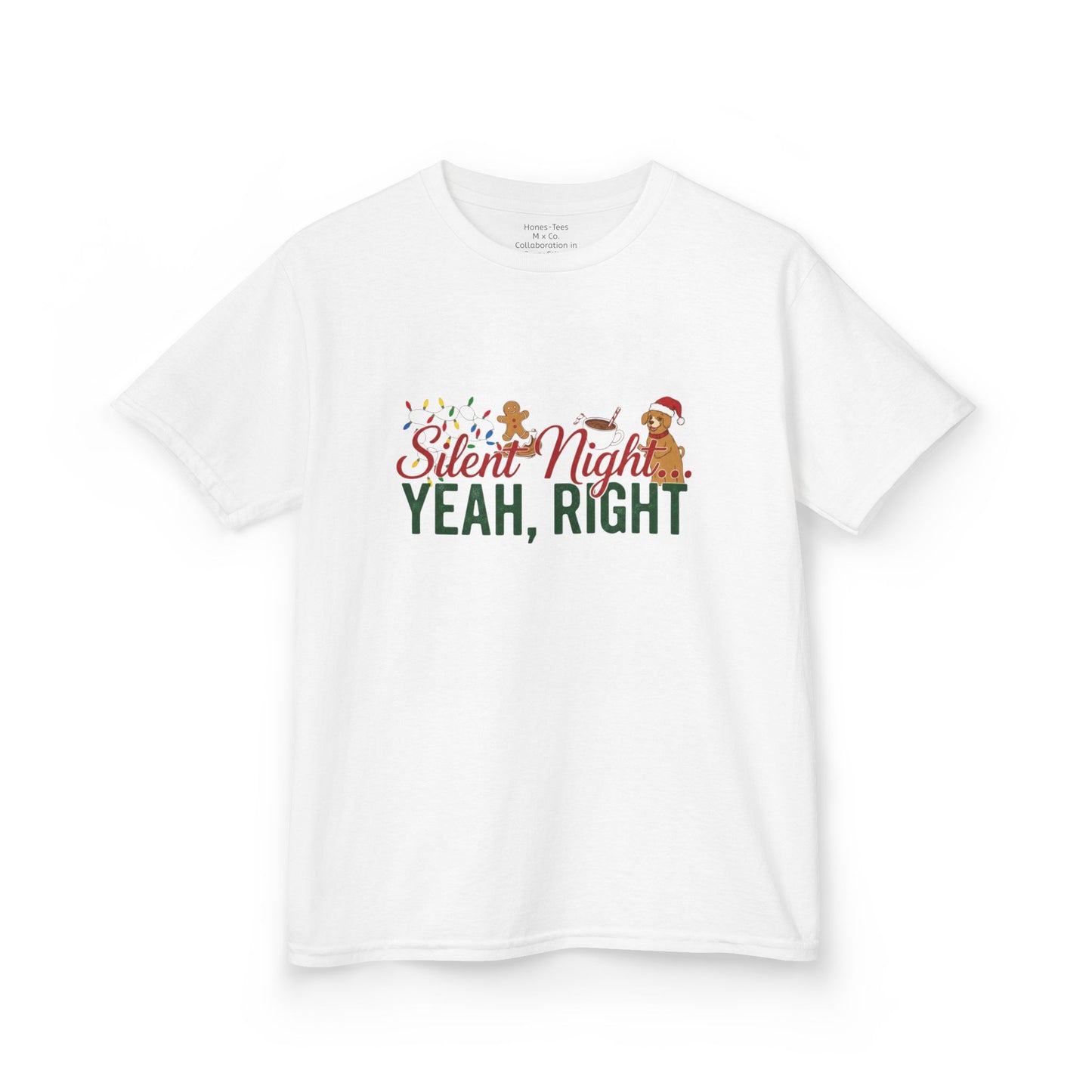 "Silent Night? Yeah, Right" - Funny Christmas Kids Tee
