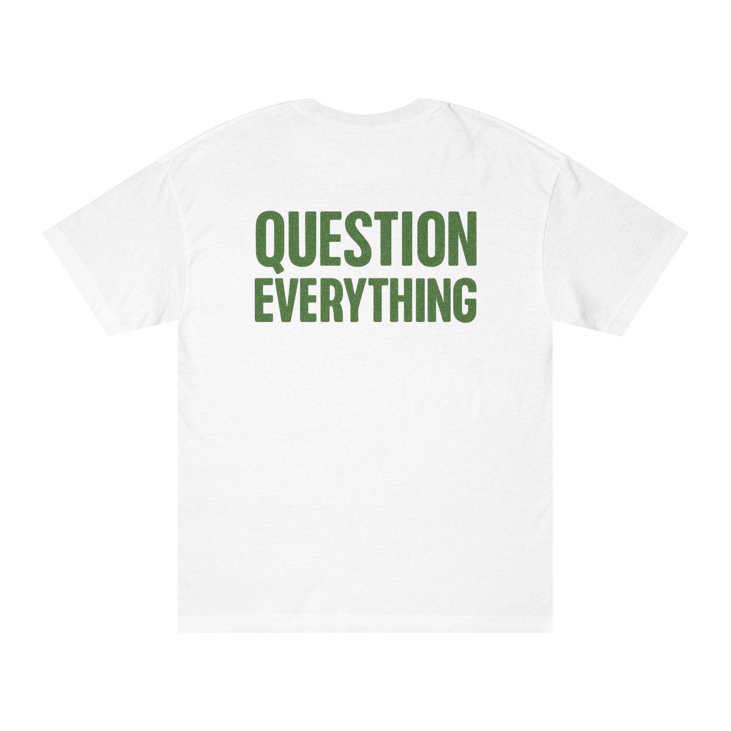 Not a Comet-Question Everything Tee