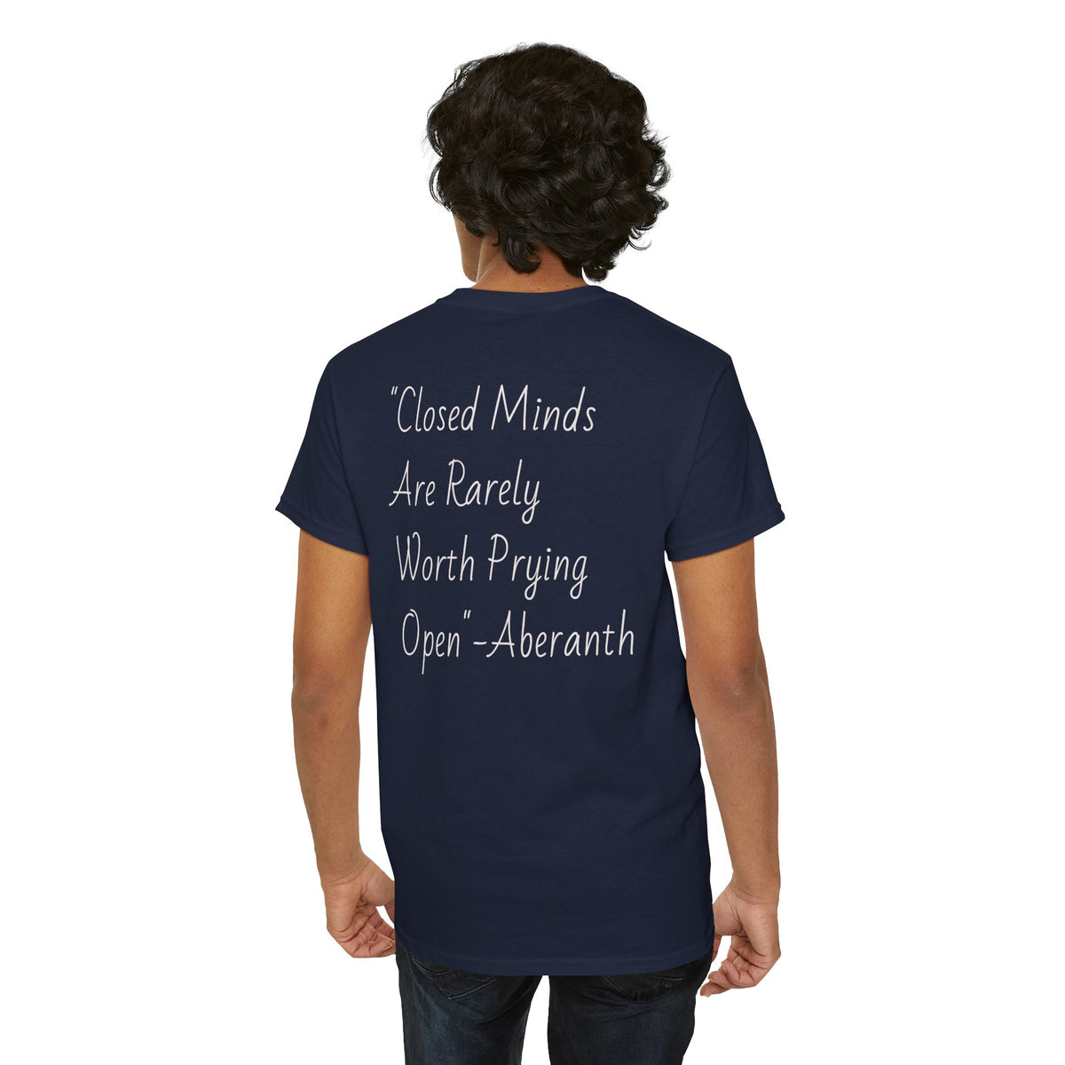 Closed Minds Are Rarely Worth Prying Open – Energetic Statement Tee