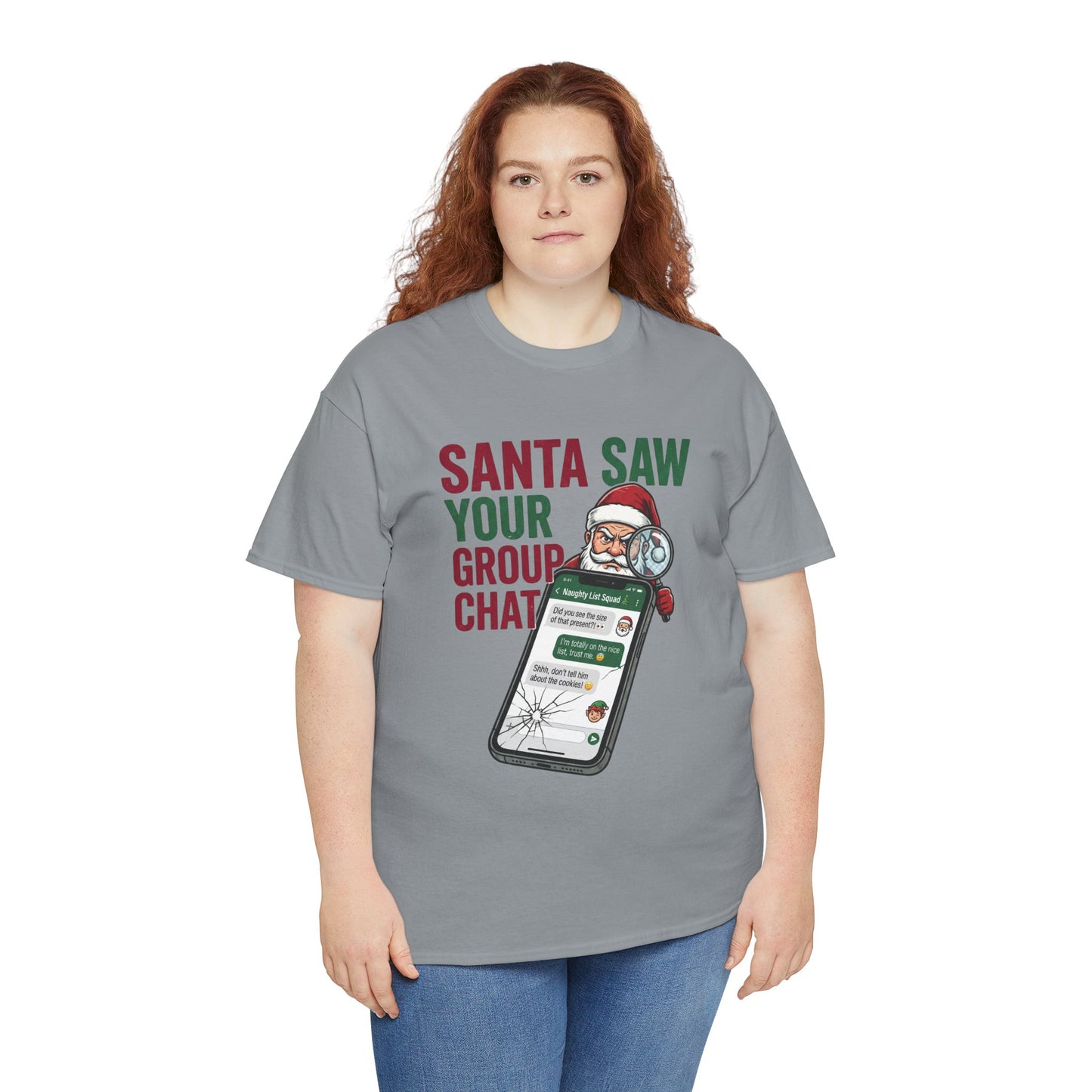 “Santa Saw Your Group Chat”— Adult Tee