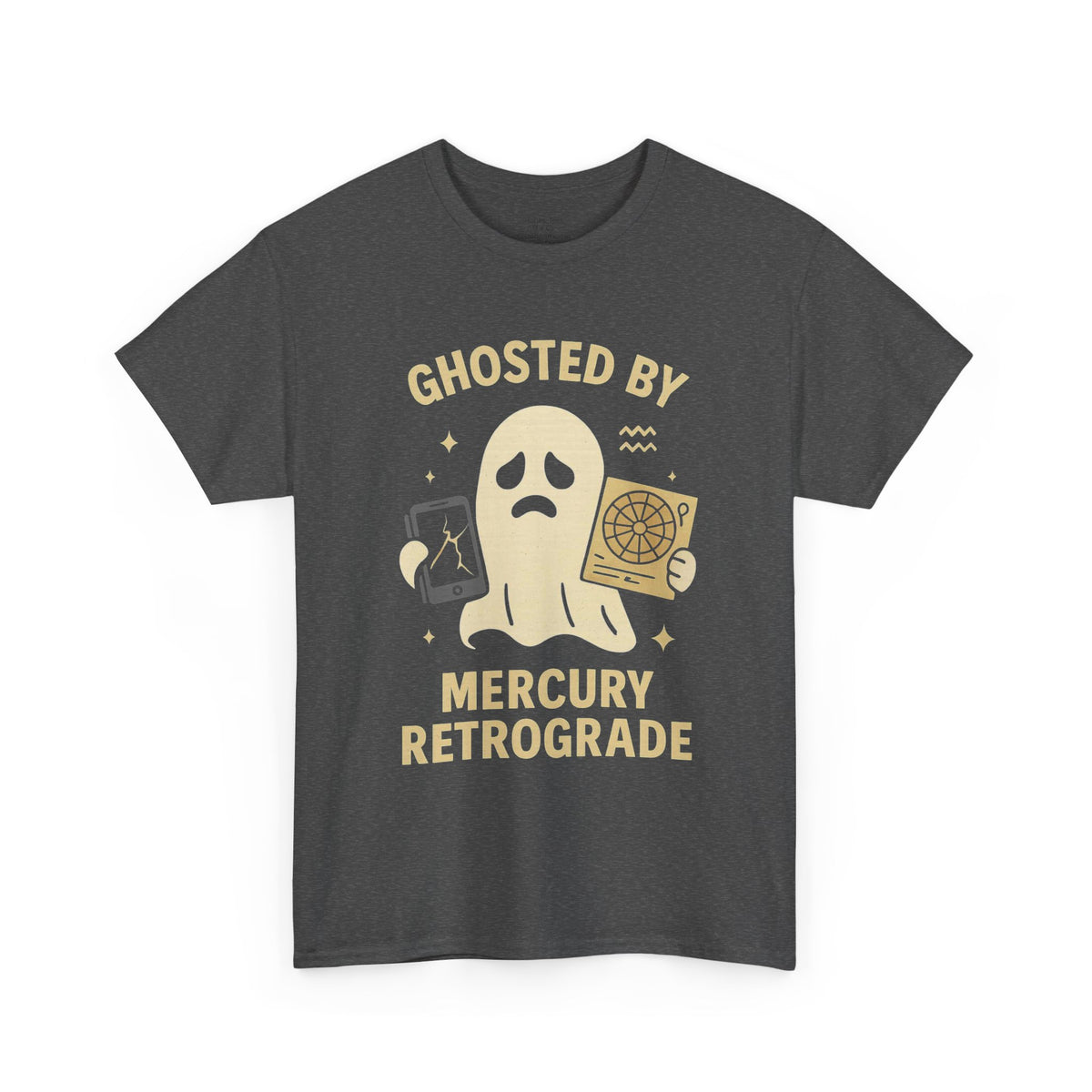 Ghosted by Mercury Retrograde- Astrological Humor Tee
