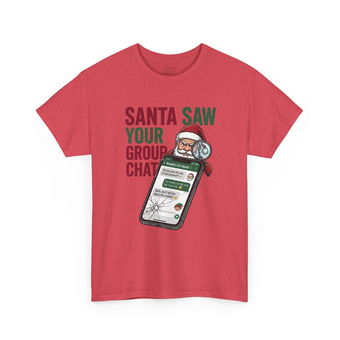 “Santa Saw Your Group Chat”— Adult Tee