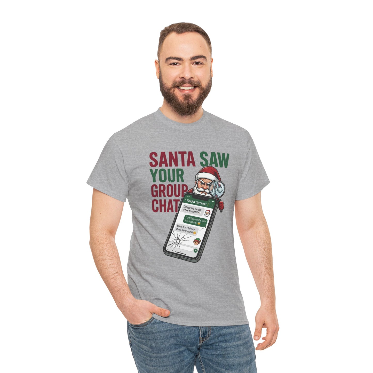 “Santa Saw Your Group Chat”— Adult Tee