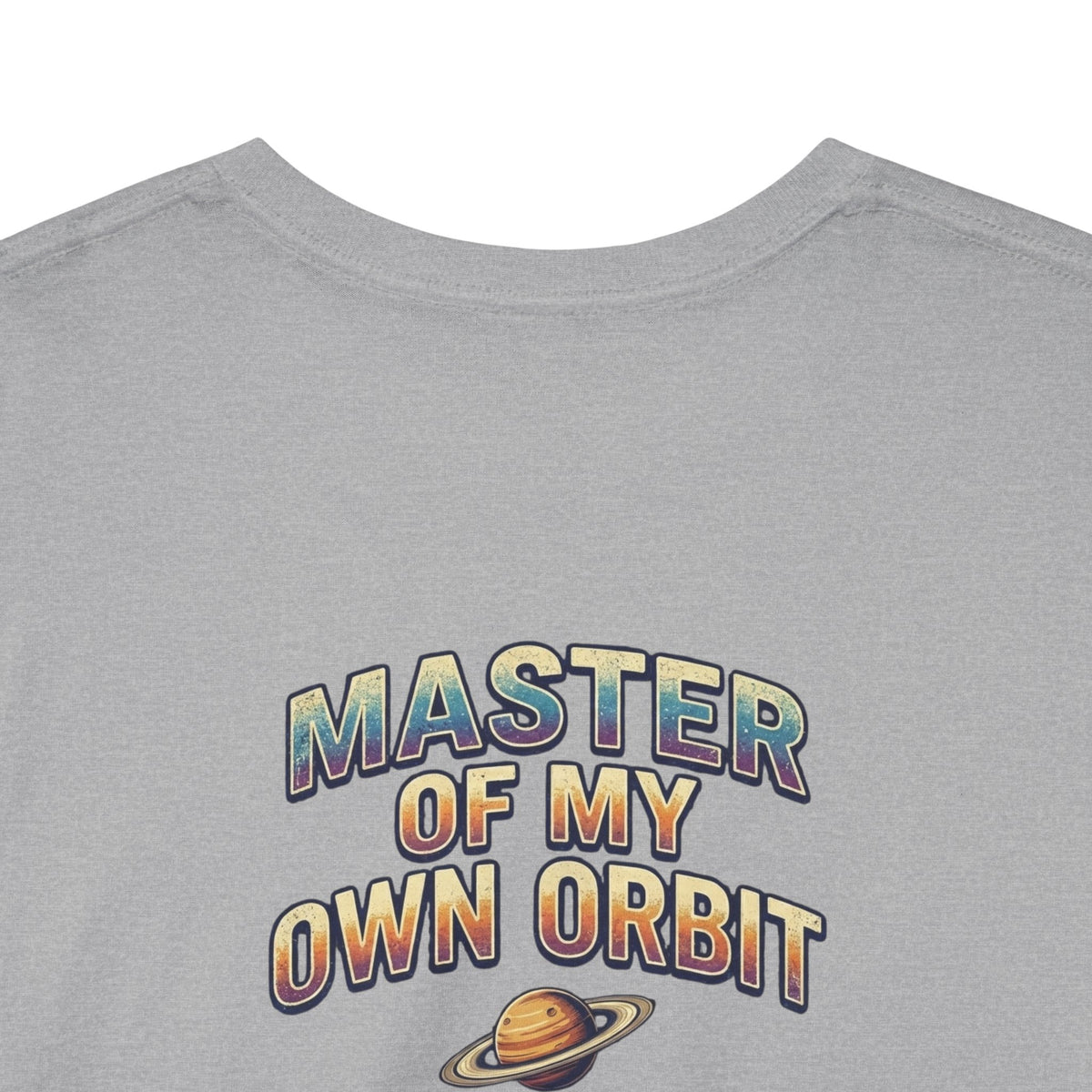 My First Saturn Return Birthday (Female)  — Astrological Humor Tee (‘Master of My Own Orbit’ back)