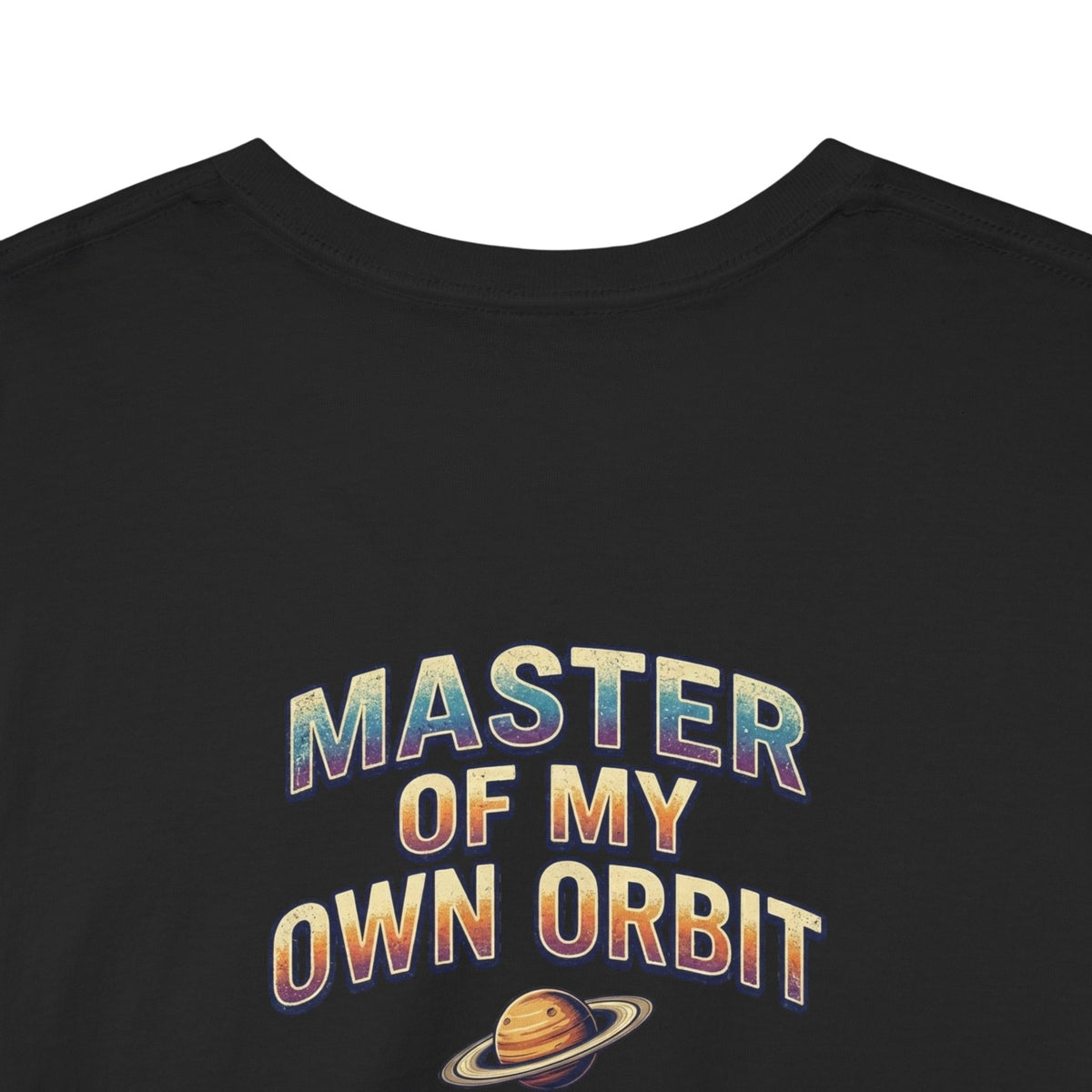 My First Saturn Return Funny Birthday T‑Shirt — “Master of My Own Orbit” Birthday Tee