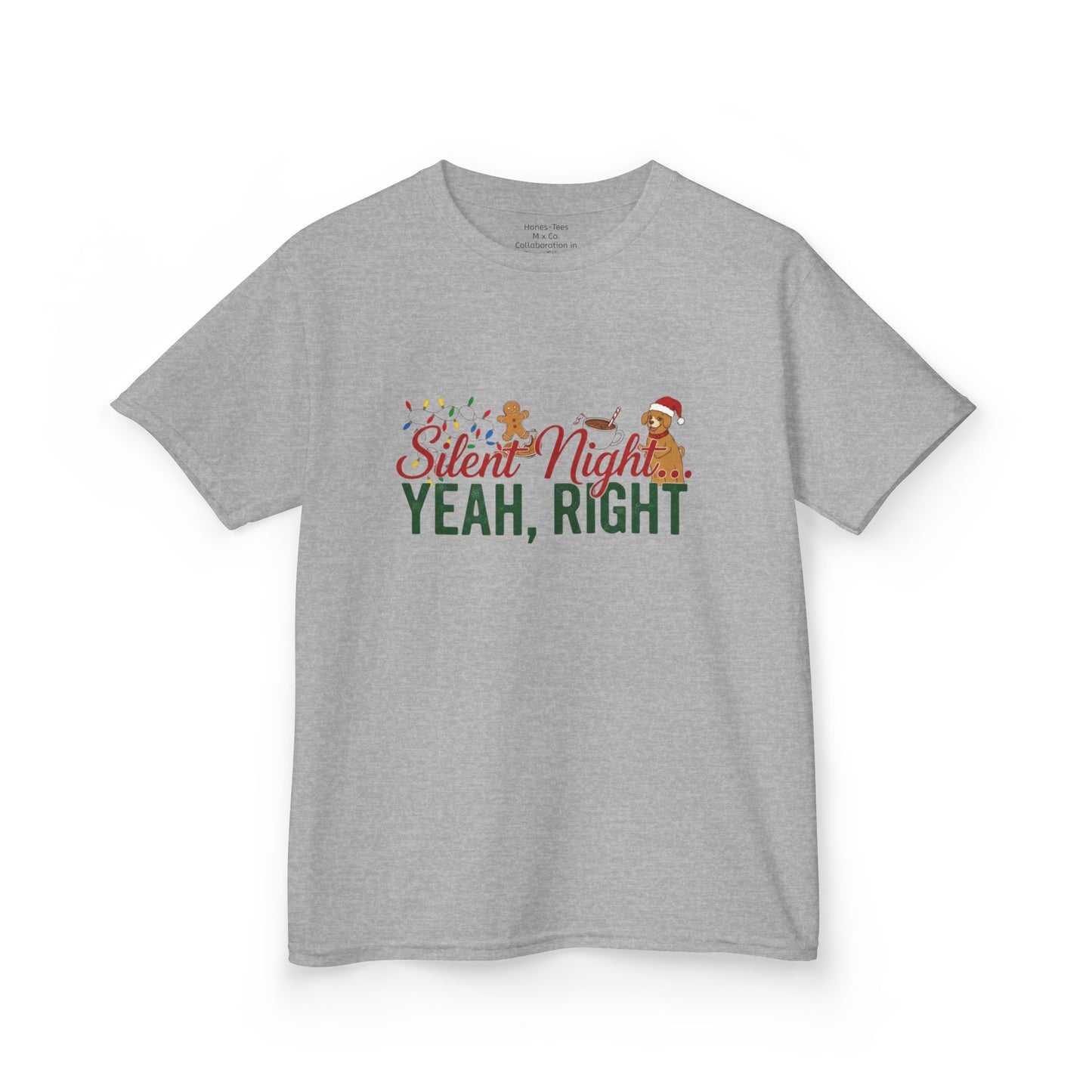 "Silent Night? Yeah, Right" - Funny Christmas Kids Tee